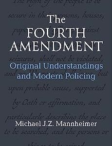 خرید و دانلود نسخه کامل کتاب زبان اصلی The Fourth Amendment: Original Understandings and Modern Policing PDF | دانلود کتاب خارجی