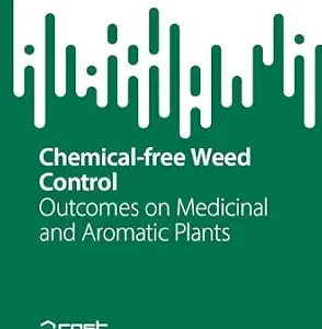 خرید و دانلود نسخه کامل کتاب زبان اصلی Chemical-free Weed Control: Outcomes on Medicinal and Aromatic Plants (SpringerBriefs in Agriculture) PDF | دانلود کتاب خارجی