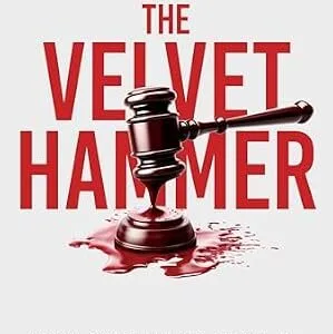 خرید و دانلود نسخه کامل کتاب زبان اصلی The Velvet Hammer: Judge Belvin Perry, Jr.’s Capital Murder Cases and Memoir PDF | دانلود کتاب خارجی