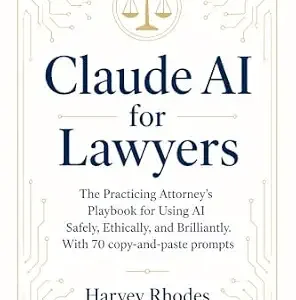 خرید و دانلود نسخه کامل کتاب زبان اصلی Claude AI for Lawyers: The Practicing Attorney’s Playbook for Using AI Safely, Ethically, and Brilliantly. With 70 copy-and-paste prompts (Claude for Lawyers) PDF | دانلود کتاب خارجی