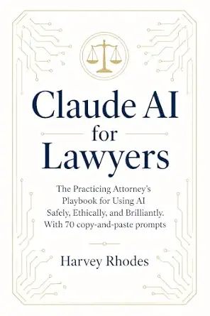 خرید و دانلود نسخه کامل کتاب زبان اصلی Claude AI for Lawyers: The Practicing Attorney’s Playbook for Using AI Safely, Ethically, and Brilliantly. With 70 copy-and-paste prompts (Claude for Lawyers) PDF | دانلود کتاب خارجی_6ab0b1c5cb132.webp خرید و دانلود نسخه کامل کتاب زبان اصلی Claude AI for Lawyers: The Practicing Attorney’s Playbook for Using AI Safely, Ethically, and Brilliantly. With 70 copy-and-paste prompts (Claude for Lawyers) PDF | دانلود کتاب خارجی