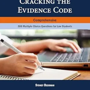 خرید و دانلود نسخه کامل کتاب زبان اصلی Cracking the Evidence Code (Comprehensive): 300 Multiple Choice Questions for Law Students (Academic and Career Success Series) PDF | دانلود کتاب خارجی