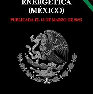 خرید و دانلود نسخه کامل کتاب زبان اصلی LEY DE PLANEACIÓN Y TRANSICIÓN ENERGÉTICA (MÉXICO) (Spanish Edition) PDF | دانلود کتاب خارجی
