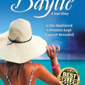 خرید و دانلود نسخه کامل کتاب زبان اصلی Baylie: A Life Shattered. A Promise Kept. A Secret Revealed. PDF | دانلود کتاب خارجی