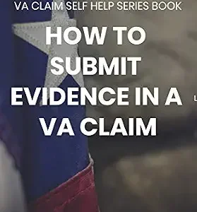 خرید و دانلود نسخه کامل کتاب زبان اصلی HOW TO SUBMIT EVIDENCE IN A VA CLAIM: A Va Claim Self Help Series Book PDF | دانلود کتاب خارجی