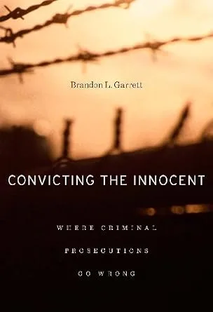 خرید و دانلود نسخه کامل کتاب زبان اصلی Convicting the Innocent: Where Criminal Prosecutions Go Wrong PDF | دانلود کتاب خارجی_6aa78ed6bf8e1.jpeg خرید و دانلود نسخه کامل کتاب زبان اصلی Convicting the Innocent: Where Criminal Prosecutions Go Wrong PDF | دانلود کتاب خارجی