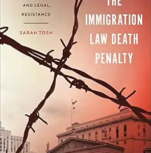 خرید و دانلود نسخه کامل کتاب زبان اصلی The Immigration Law Death Penalty: Aggravated Felonies, Deportation, and Legal Resistance PDF | دانلود کتاب خارجی