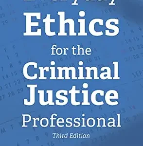 خرید و دانلود نسخه کامل کتاب زبان اصلی Everyday Ethics for the Criminal Justice Professional, Third Edition PDF | دانلود کتاب خارجی