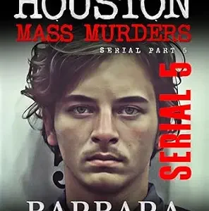 خرید و دانلود نسخه کامل کتاب زبان اصلی Houston Mass Murders: A Serial Investigation PDF | دانلود کتاب خارجی