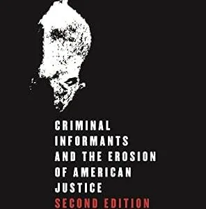 خرید و دانلود نسخه کامل کتاب زبان اصلی Snitching: Criminal Informants and the Erosion of American Justice, Second Edition PDF | دانلود کتاب خارجی
