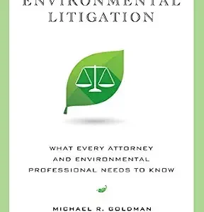 خرید و دانلود نسخه کامل کتاب زبان اصلی Environmental Litigation: What Every Attorney and Environmental Professional Needs to Know PDF | دانلود کتاب خارجی