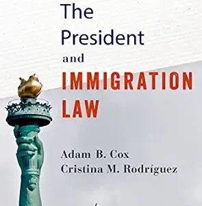 خرید و دانلود نسخه کامل کتاب زبان اصلی The President and Immigration Law PDF | دانلود کتاب خارجی