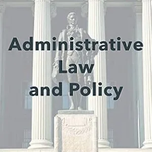 خرید و دانلود نسخه کامل کتاب زبان اصلی Administrative Law and Policy PDF | دانلود کتاب خارجی