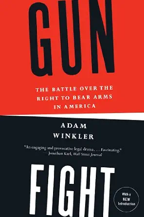 خرید و دانلود نسخه کامل کتاب زبان اصلی Gunfight: The Battle Over the Right to Bear Arms in America PDF | دانلود کتاب خارجی_6aa57a81c8f4c.webp خرید و دانلود نسخه کامل کتاب زبان اصلی Gunfight: The Battle Over the Right to Bear Arms in America PDF | دانلود کتاب خارجی