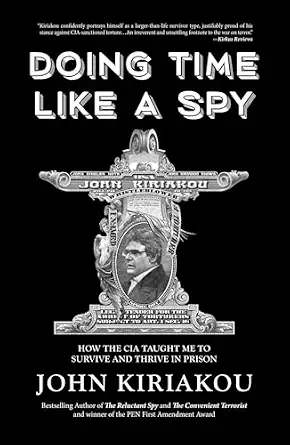 خرید و دانلود نسخه کامل کتاب زبان اصلی Doing Time Like A Spy: How the CIA Taught Me to Survive and Thrive in Prison PDF | دانلود کتاب خارجی_6aa6cc2f89a79.webp خرید و دانلود نسخه کامل کتاب زبان اصلی Doing Time Like A Spy: How the CIA Taught Me to Survive and Thrive in Prison PDF | دانلود کتاب خارجی