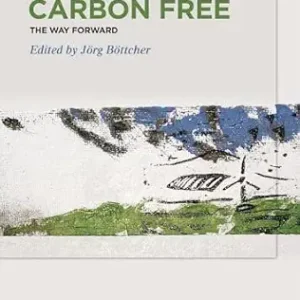 خرید و دانلود نسخه کامل کتاب زبان اصلی Carbon Free: The Way Forward PDF | دانلود کتاب خارجی