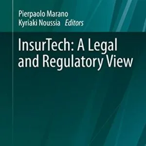 خرید و دانلود نسخه کامل کتاب زبان اصلی InsurTech: A Legal and Regulatory View (AIDA Europe Research Series on Insurance Law and Regulation Book 1) 1st ed. 2020 Edition PDF | دانلود کتاب خارجی