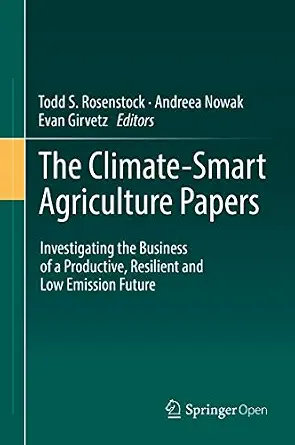 خرید و دانلود نسخه کامل کتاب زبان اصلی The Climate-Smart Agriculture Papers: Investigating the Business of a Productive, Resilient and Low Emission Future PDF | دانلود کتاب خارجی_6aae578828e1f.webp خرید و دانلود نسخه کامل کتاب زبان اصلی The Climate-Smart Agriculture Papers: Investigating the Business of a Productive, Resilient and Low Emission Future PDF | دانلود کتاب خارجی