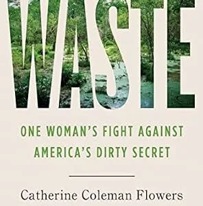 خرید و دانلود نسخه کامل کتاب زبان اصلی Waste: One Woman’s Fight Against America’s Dirty Secret PDF | دانلود کتاب خارجی