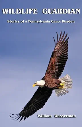 خرید و دانلود نسخه کامل کتاب زبان اصلی Wildlife Guardian: Stories of a Pennsylvania Game Warden (Penn’s Woods Stories Book 3) PDF | دانلود کتاب خارجی_6aae67f987295.webp خرید و دانلود نسخه کامل کتاب زبان اصلی Wildlife Guardian: Stories of a Pennsylvania Game Warden (Penn’s Woods Stories Book 3) PDF | دانلود کتاب خارجی