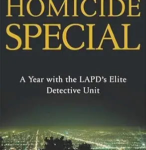خرید و دانلود نسخه کامل کتاب زبان اصلی Homicide Special: A Year with the LAPD’s Elite Detective Unit PDF | دانلود کتاب خارجی