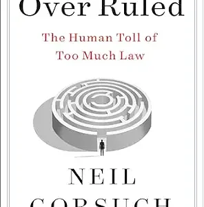 خرید و دانلود نسخه کامل کتاب زبان اصلی Over Ruled: The Human Toll of Too Much Law PDF | دانلود کتاب خارجی