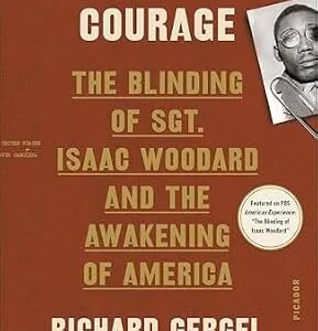 خرید و دانلود نسخه کامل کتاب زبان اصلی Unexampled Courage: The Blinding of Sgt. Isaac Woodard and the Awakening of America PDF | دانلود کتاب خارجی
