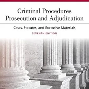 خرید و دانلود نسخه کامل کتاب زبان اصلی Criminal Procedures: Prosecution and Adjudication: Cases, Statutes, and Executive Materials (Aspen Casebook Series) PDF | دانلود کتاب خارجی