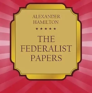 خرید و دانلود نسخه کامل کتاب زبان اصلی The Federalist Papers: The Original 1787–88 Essays Defending the U.S. Constitution PDF | دانلود کتاب خارجی