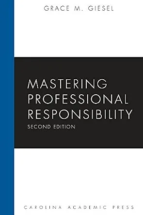 خرید و دانلود نسخه کامل کتاب زبان اصلی Mastering Professional Responsibility, Second Edition (Carolina Academic Press Mastering Series) PDF | دانلود کتاب خارجی_6ab0b28c26101.jpeg خرید و دانلود نسخه کامل کتاب زبان اصلی Mastering Professional Responsibility, Second Edition (Carolina Academic Press Mastering Series) PDF | دانلود کتاب خارجی