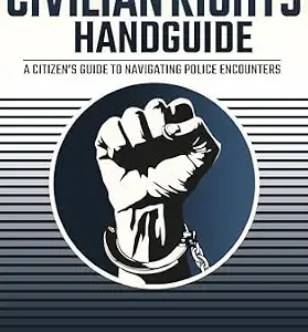 خرید و دانلود نسخه کامل کتاب زبان اصلی The Civilian Rights Handguide: A Citizen’s Guide to Navigating Police Encounters PDF | دانلود کتاب خارجی
