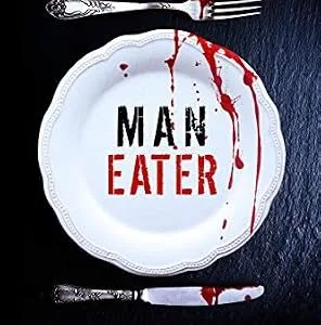 خرید و دانلود نسخه کامل کتاب زبان اصلی Man-Eater: The Terrifying True Story of Cannibal Killer Katherine Knight (True Crime) PDF | دانلود کتاب خارجی