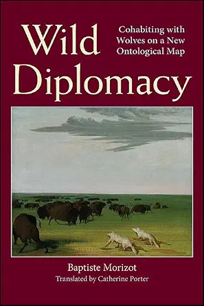 خرید و دانلود نسخه کامل کتاب زبان اصلی Wild Diplomacy: Cohabiting with Wolves on a New Ontological Map (SUNY series in Environmental Philosophy and Ethics) PDF | دانلود کتاب خارجی_6aae6e74d9999.webp خرید و دانلود نسخه کامل کتاب زبان اصلی Wild Diplomacy: Cohabiting with Wolves on a New Ontological Map (SUNY series in Environmental Philosophy and Ethics) PDF | دانلود کتاب خارجی