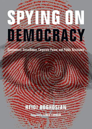 خرید و دانلود نسخه کامل کتاب زبان اصلی Spying on Democracy: Government Surveillance, Corporate Power and Public Resistance (City Lights Open Media) PDF | دانلود کتاب خارجی_6aa5ed62038c2.jpeg خرید و دانلود نسخه کامل کتاب زبان اصلی Spying on Democracy: Government Surveillance, Corporate Power and Public Resistance (City Lights Open Media) PDF | دانلود کتاب خارجی