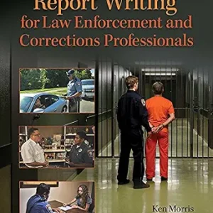 خرید و دانلود نسخه کامل کتاب زبان اصلی Report Writing for Law Enforcement and Corrections Professionals PDF | دانلود کتاب خارجی