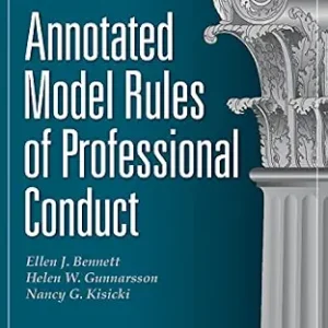 خرید و دانلود نسخه کامل کتاب زبان اصلی Annotated Model Rules of Professional Conduct, Tenth Edition PDF | دانلود کتاب خارجی