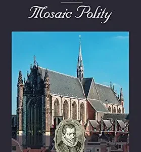 خرید و دانلود نسخه کامل کتاب زبان اصلی The Mosaic Polity (Sources in Early Modern Economics, Ethics, and Law) PDF | دانلود کتاب خارجی