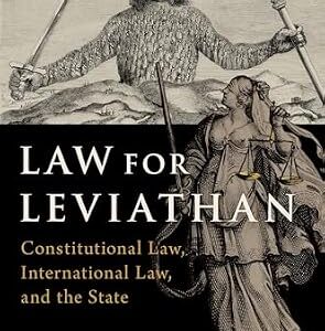 خرید و دانلود نسخه کامل کتاب زبان اصلی Law for Leviathan: Constitutional Law, International Law, and the State PDF | دانلود کتاب خارجی