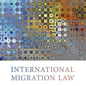 خرید و دانلود نسخه کامل کتاب زبان اصلی International Migration Law 1st Edition PDF | دانلود کتاب خارجی