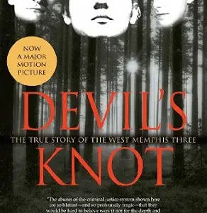 خرید و دانلود نسخه کامل کتاب زبان اصلی Devil’s Knot: The True Story of the West Memphis Three (Justice Knot Trilogy Book 1) PDF | دانلود کتاب خارجی