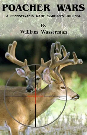 خرید و دانلود نسخه کامل کتاب زبان اصلی Poacher Wars: A Pennsylvania Game Warden’s Journal (Penn’s Woods Stories Book 1) PDF | دانلود کتاب خارجی_6aae5924bad0a.webp خرید و دانلود نسخه کامل کتاب زبان اصلی Poacher Wars: A Pennsylvania Game Warden’s Journal (Penn’s Woods Stories Book 1) PDF | دانلود کتاب خارجی