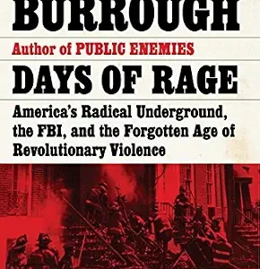 خرید و دانلود نسخه کامل کتاب زبان اصلی Days of Rage: America’s Radical Underground, the FBI, and the Forgotten Age of Revolutionary Violence PDF | دانلود کتاب خارجی