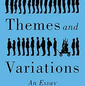 خرید و دانلود نسخه کامل کتاب زبان اصلی Themes and Variations: An Essay PDF | دانلود کتاب خارجی