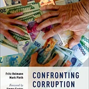 خرید و دانلود نسخه کامل کتاب زبان اصلی Confronting Corruption: Past Concerns, Present Challenges, and Future Strategies Unabridged Edition PDF | دانلود کتاب خارجی
