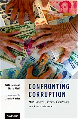 خرید و دانلود نسخه کامل کتاب زبان اصلی Confronting Corruption: Past Concerns, Present Challenges, and Future Strategies Unabridged Edition PDF | دانلود کتاب خارجی_6aaa5df7bab93.jpeg خرید و دانلود نسخه کامل کتاب زبان اصلی Confronting Corruption: Past Concerns, Present Challenges, and Future Strategies Unabridged Edition PDF | دانلود کتاب خارجی
