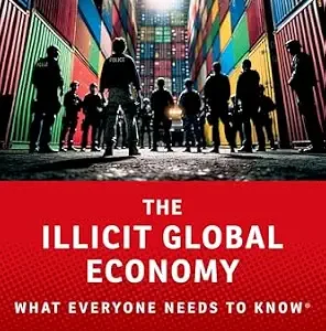 خرید و دانلود نسخه کامل کتاب زبان اصلی The Illicit Global Economy: What Everyone Needs To Know (What Everyone Needs To Know®) PDF | دانلود کتاب خارجی