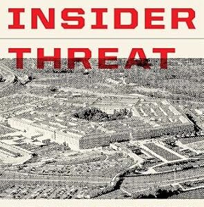 خرید و دانلود نسخه کامل کتاب زبان اصلی The Insider Threat: How the Deep State Undermines America from Within PDF | دانلود کتاب خارجی
