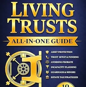 خرید و دانلود نسخه کامل کتاب زبان اصلی Living Trusts (All-in-One): Everything to Make Your Own Living Trust & Avoid Probate Without Prior Legal Experience. Protect Your Assets, Safeguard Your Heirs and Save On Estate Taxes. PDF | دانلود کتاب خارجی