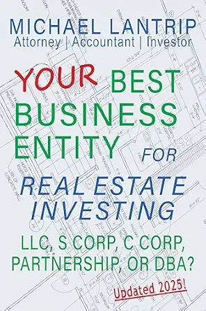خرید و دانلود نسخه کامل کتاب زبان اصلی Your Best Business Entity For Real Estate Investing: LLC, S Corp, C Corp, Partnership, or DBA? PDF | دانلود کتاب خارجی_6a9724fee2304.webp خرید و دانلود نسخه کامل کتاب زبان اصلی Your Best Business Entity For Real Estate Investing: LLC, S Corp, C Corp, Partnership, or DBA? PDF | دانلود کتاب خارجی