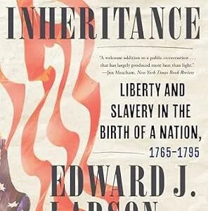 خرید و دانلود نسخه کامل کتاب زبان اصلی American Inheritance: Liberty and Slavery in the Birth of a Nation, 1765-1795 PDF | دانلود کتاب خارجی